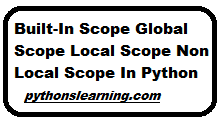 Read more about the article Built-in scope Global scope Local scope Non local scope in python