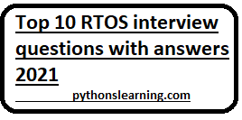 Read more about the article Basic and mostly asked RTOS interview questions with answers