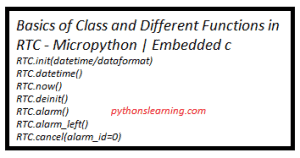 Read more about the article Basics of Class and Different Functions in RTC – Micropython | Embedded c